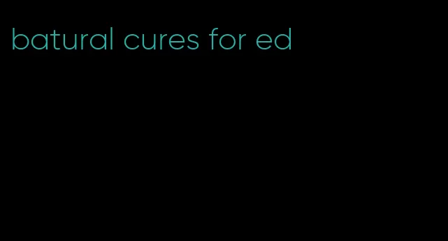 batural cures for ed