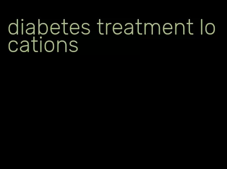 diabetes treatment locations