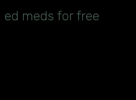 ed meds for free