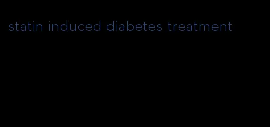 statin induced diabetes treatment